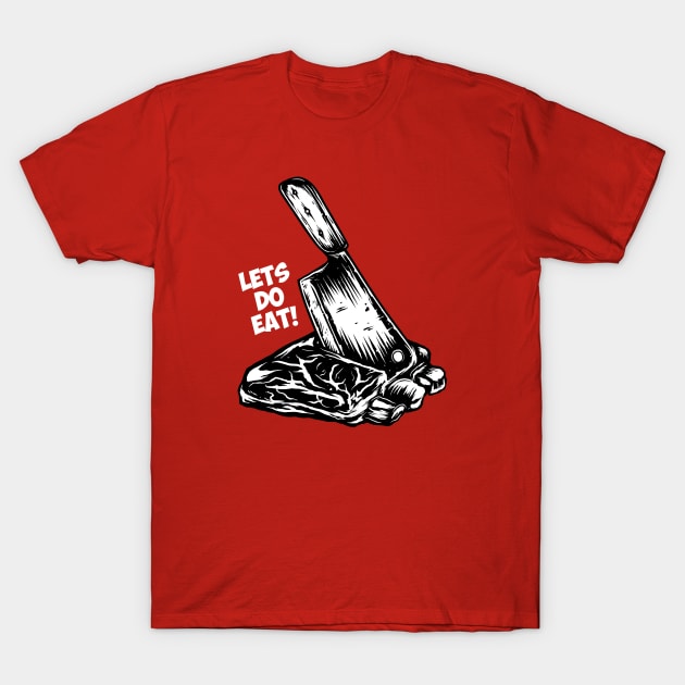 Lets Do Eat T-Shirt by Stayhoom